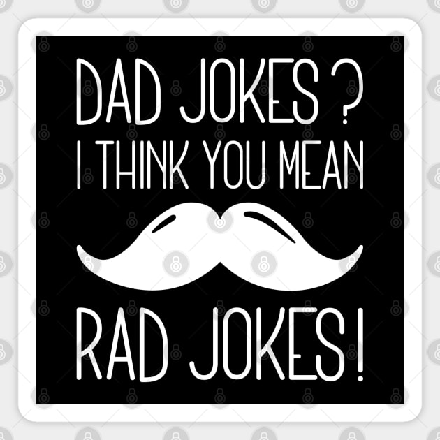 Dad Jokes Rad Jokes Magnet by LuckyFoxDesigns